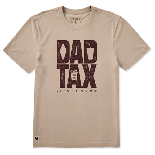 LIFE IS GOOD - MENS CRUSHER TEE | Dad Tax Oat Brown